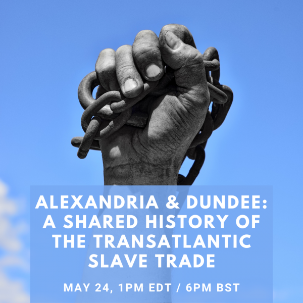 Image for event: Alexandria, Dundee, and the Transatlantic Slave Trade