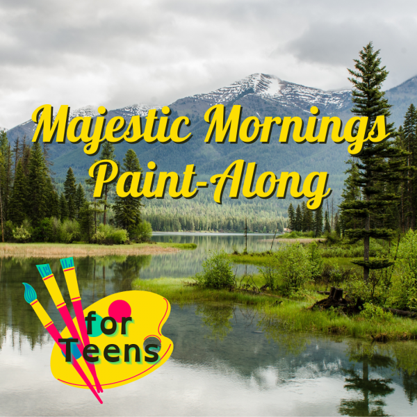 Image for event: Teens Majestic Mornings Paint-Along 