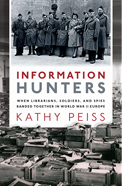 Image for event: Information Hunters: Librarians, Soldiers &amp; Spies in WWII